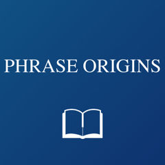 ‎Dictionary of Phrase Origins