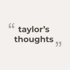 ‎Taylor's Thoughts - Quotes